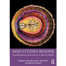 (英文圖書) Mad Studies Reader: Interdisciplinary Innovations in Mental Health 精裝版, Routledge, 英文