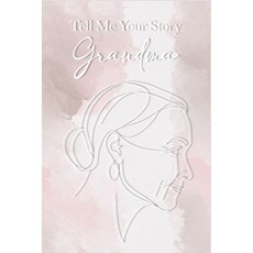 (英文圖書) Tell Me Your Story Grandma 平裝版, Independently Published, 英文