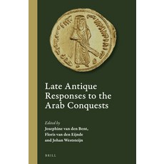 (英文圖書) Late Antique Responses to the Arab Conquests 精裝版, Brill, 英文