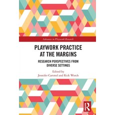 (英文圖書) Playwork Practice at the Margins: Research Perspectives from Diverse Settings 平裝版, Routledge, 英文