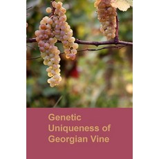 (英文圖書) Genetic Uniqueness of Georgian Vine 平裝版, Independently Published, 英文