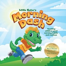 (英文圖書)Little Gator's Morning Dash: Teaching children good morning habits and routines 平裝版, Little Gator Publishing, 英文