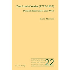 (英文圖書) Paul-Louis Courier (1772-1825): Dissident Author under Louis XVIII 平裝版, Peter Lang Ltd, Internation..., 英文