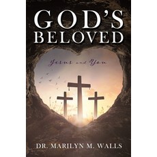 (英文圖書) God's Beloved Jesus and You 平裝版, Xulon Press, 英文