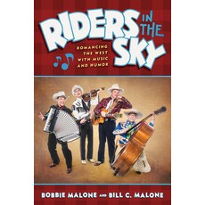 (英文圖書) Riders in the Sky: Romancing the West with Music and Humor 平裝版, Texas A&M University Press, 英文