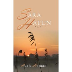 (英文圖書)Sara Hatun: Part 1 精裝版, Authorhouse UK, 英文