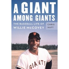(英文圖書) A Giant Among Giants: The Baseball Life of Willie McCovey 精裝版, University of Nebraska Press, 英文