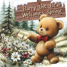 (英文圖書)Barry the Bear Welcomes Spring 平裝版, Independently Published, 英文