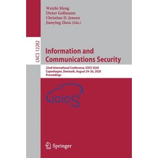 Information and Communications Security: 22nd International Conference Icics 2020 Copenhagen Denm... 平裝版, Springer, 英文