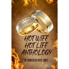 (英文圖書) Hot Wife Hot Life Anthology 平裝版, Lulu.com, 英文