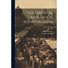 (英文圖書) The Oriental Annual Or Scenes in India; Volume 2 平裝版, Legare Street Press, 英文