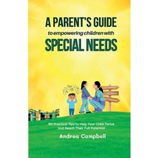 (英文圖書) A Parent's Guide to Empowering Children with Special Needs: 101 Practical Tips to Help Your C... 平裝版, ACT Training Services, 英文