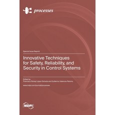 (英文圖書) Innovative Techniques for Safety Reliability and Security in Control Systems 精裝版, Mdpi AG, 英文