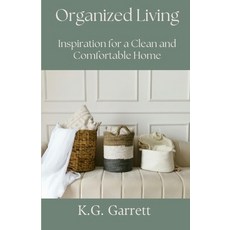 (英文圖書) Organized Living: Inspiration for a Clean and Comfortable Home 平裝版, Independently Published, 英文