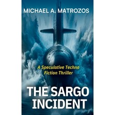 (英文圖書) The Sargo Incident 精裝版, Queen Creek Publishing Comp..., 英文