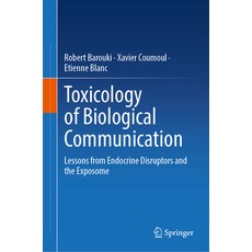 (英文圖書) Toxicology of Biological Communication: Lessons from Endocrine Disruptors and t... 精裝版, Springer, 英文