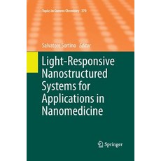 (英文圖書) Light-Responsive Nanostructured Systems for Applications in Nanomedicine 平裝版, Springer, 英文