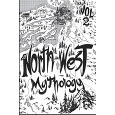 (英文圖書) North West Mythology Volume 2 平裝版, Jacob Zappey, 英文