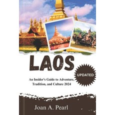 (英文圖書) Laos: An Insider's Guide to Adventure Tradition and Culture 2024 平裝版, Independently Published, 英文
