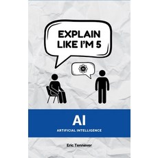 (英文圖書) Explain Like I'm 5: Artificial Intelligence (AI) 平裝版, Independently Published, 英文