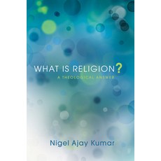 (英文圖書) What Is Religion?: A Theological Answer 精裝版, Pickwick Publications, 英文
