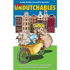 (英文圖書) The Undutchables: An Observation of the Netherlands Its Culture and Its Inhabitants 平裝版, Xpat Scriptum Publishers, 英文