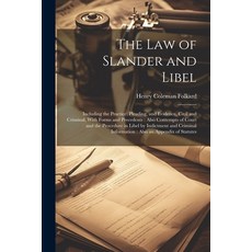 (英文圖書) The Law of Slander and Libel: Including the Practice Pleading and Evidence Civil and Crimi... 平裝版, Legare Street Press, 英文