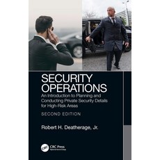 Security Operations: An Introduction to Planning and Conducting Private Security Details for High-Ri... 平裝版, CRC Press, 英文