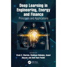 (英文圖書) Deep Learning in Engineering Energy and Finance: Principals and Applications 精裝版, CRC Press, 英文