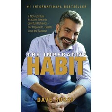 (英文圖書) The Imperative Habit: 7 Non-Spiritual Practices Towards Spiritual Behavior - For Happiness H... 精裝版, Evolve Global Publishing, 英文