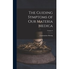 (英文圖書) The Guiding Symptoms of Our Materia Medica; Volume 9 精裝版, Legare Street Press, 英文