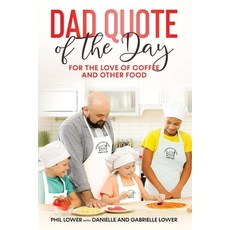 (英文圖書) Dad Quote of the Day: For the Love of Coffee and Other Food 平裝版, Dad Quote of the Day LLC, 英文