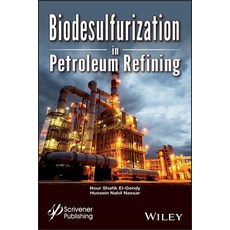 Biodesulfurization in Petroleum Refining 精裝版, Wiley-Scrivener, 英文