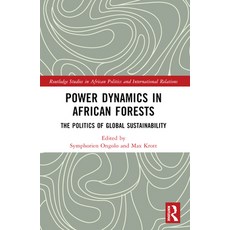 (英文圖書) Power Dynamics in African Forests: The Politics of Global Sustainability 平裝版, Routledge, 英文