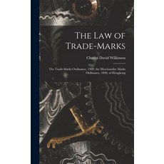 (英文圖書) The Law of Trade-marks: the Trade-marks Ordinance 1909 the Merchandise Marks Ordinance 189... 精裝版, Legare Street Press, 英文