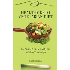 (英文圖書) Healthy Keto Vegetarian Diet: Lose Weight & Back in Shape with Easy Tasty Recipes 精裝版, Ricardo Abagnale, 英文
