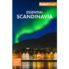 Fodor's Essential Scandinavia: The Best of Norway Sweden Denmark Finland and Iceland 平裝版, Fodor's Travel Publications, 英文
