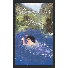 (英文圖書) Diving For Pearls 平裝版, Independently Published, 英文