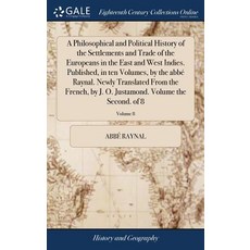 (英文圖書) A Philosophical and Political History of the Settlements and Trade of the Europeans in the Ea... 精裝版, Gale Ecco, Print Editions, 英文