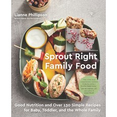 (英文圖書) Sprout Right Family Food: Good Nutrition and Over 130 Simple Recipes for Baby Toddler and t... 平裝版, Penguin Books Canada, 英文