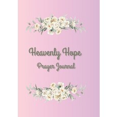 (英文圖書) Heavenly Hope Prayer Journal 平裝版, Independently Published, 英文