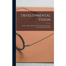 (英文圖書) Developmental Vision: A Series of Papers Released by the Optometric Extension Program to Its ... 精裝版, Hassell Street Press, 英文