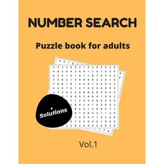 Number search puzzle book for adults + solutions vol.1: 200 puzzles - number find puzzles for seniors 平裝版, Independently Published, 英文