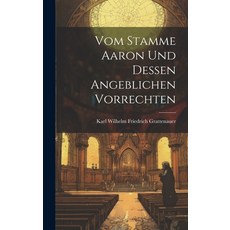 (英文圖書) Vom Stamme Aaron Und Dessen Angeblichen Vorrechten 精裝版, Legare Street Press, 英文