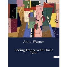 (英文圖書) Seeing France with Uncle John 平裝版, Culturea, 英文