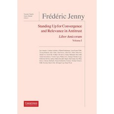 弗雷德里克·珍妮紀念文集： 捍衛反壟斷中的趨同性與關聯性 精裝版, 競爭法研究所, 英文