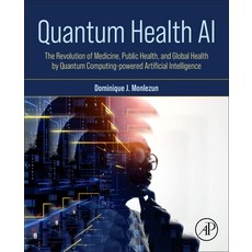 (英文圖書) Quantum Health AI: The Revolution of Medicine Public Health and Global Health... 平裝版, Academic Press, 英文
