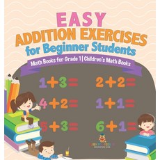 (英文圖書)Easy Addition Exercises for Beginner Students - Math Books for Grade 1 Children'... 精裝版, Baby Professor, 英文