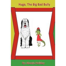 (英文圖書)Hugo The Big Bad Bully 平裝版, Createspace Independent Pub..., 英文