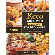 Keto Air Fryer Cookbook for Beginners: 1000 Effortless & Low-Carb Air Fryer Recipes for Beginners an... 平裝版, Esteban McCarter, 英文